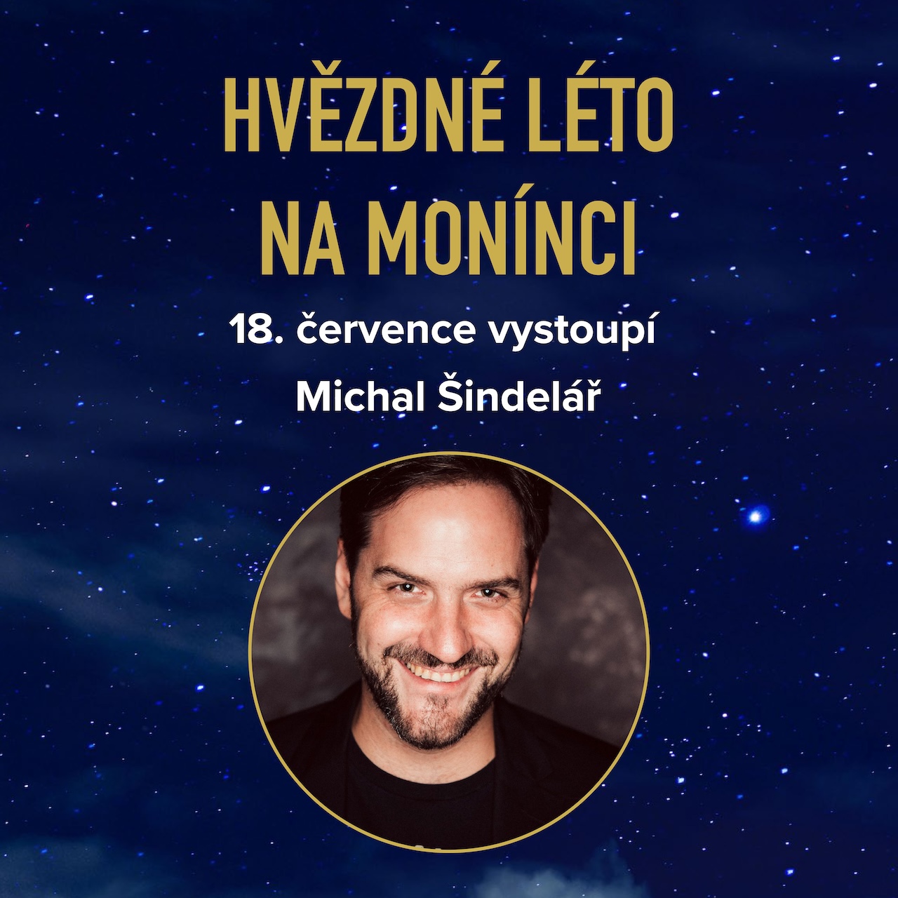 Hvězdné léto na Monínci pokračuje s Michalem Šindelářem
